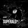 Juny - Superalo - Single